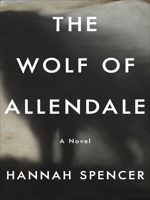 Title details for The Wolf of Allendale by Hannah Spencer - Wait list